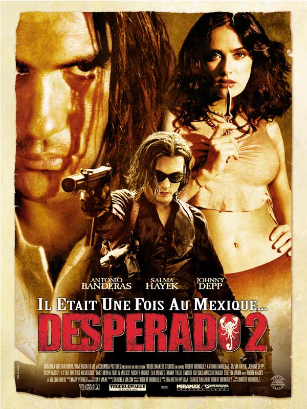 2003-10-22 - Desperado 2 - Il était une fois au Mexique.jpg